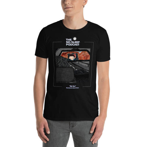 “My Son” NoSleep Podcast T-Shirt