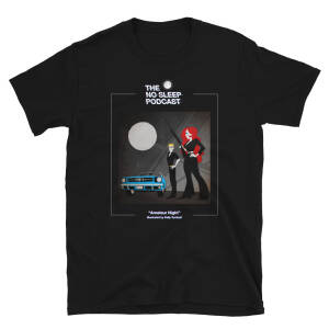 “Amateur Night” NoSleep Podcast T-Shirt - Image 3