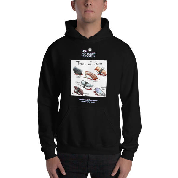 “Hidden Sushi Restaurant” NoSleep Podcast Hoodie