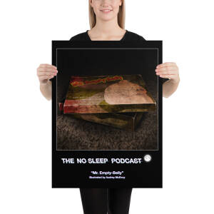 “Mr. Empty-Belly” NoSleep Podcast Photo paper poster - Image 3