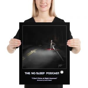 “I Don’t Drive at Night Anymore” NoSleep Podcast Photo Paper Poster - Image 2