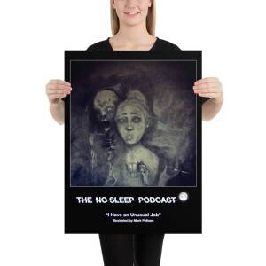 “I Have an Unusual Job” NoSleep Podcast Photo Paper Poster - Image 3