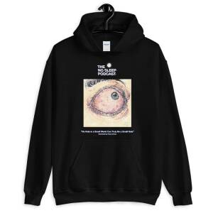 “No Hole in a Small World Can Truly Be a Small Hole” NoSleep Podcast Hoodie - Image 3