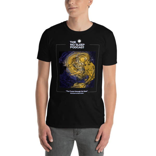 “The Forest through the Seas” NoSleep Podcast T-Shirt