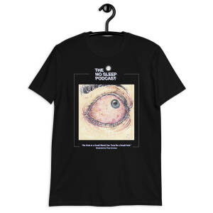 “No Hole in a Small World Can Truly Be a Small Hole” NoSleep Podcast T-Shirt - Image 6