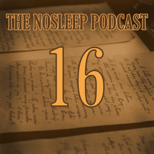 The NoSleep Podcast - For The Dark Hours When You Dare Not Close Your ...